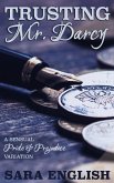 Trusting Mr. Darcy (Master Darcy, #4) (eBook, ePUB) Trusting Mr. Darcy (Master Darcy, #4) (eBook, ePUB)
