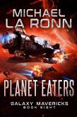 Planet Eaters (Galaxy Mavericks, #8) (eBook, ePUB)