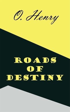 Roads of Destiny (eBook, ePUB) - Henry, O.