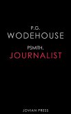 Psmith, Journalist (eBook, ePUB)