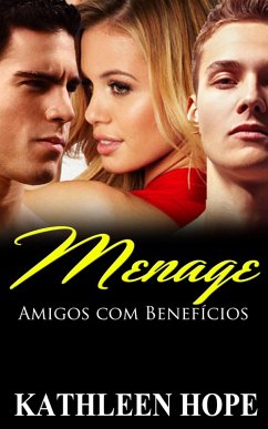 Menage: Amigos com Benefícios (eBook, ePUB) - Hope, Kathleen