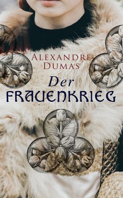 Der Frauenkrieg (eBook, ePUB) - Dumas, Alexandre