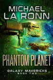 Phantom Planet (Galaxy Mavericks, #2) (eBook, ePUB)