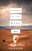 Master Of The Magi Book 1 (eBook, ePUB)
