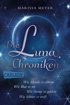 Die Luna-Chroniken: Cyborg meets Aschenputtel - Band 1-4 der spannenden Fantasy-Serie im Sammelband! (eBook, ePUB) - Meyer, Marissa