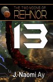 Thirteen (The Two Moons of Rehnor, #13) (eBook, ePUB)
