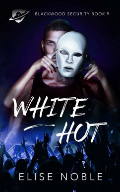 White Hot (Blackwood Security, #9) (eBook, ePUB) - Noble, Elise