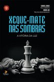 Xeque-mate nas sombras (eBook, ePUB) Xeque-mate nas sombras (eBook, ePUB)