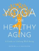 Yoga for Healthy Aging (eBook, ePUB)