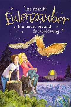 Ein neuer Freund für Goldwing / Eulenzauber Bd.8 (eBook, ePUB) - Brandt, Ina