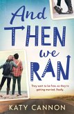 And Then We Ran (eBook, ePUB)