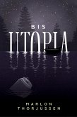 Bis Utopia (eBook, ePUB)