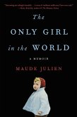 The Only Girl in the World (eBook, ePUB)
