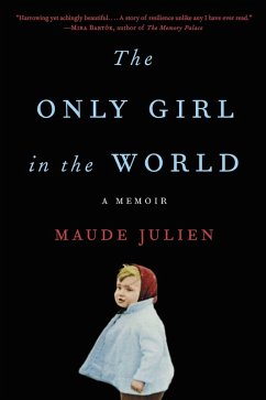 The Only Girl in the World (eBook, ePUB) - Julien, Maude