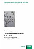 Die Idee der Demokratie von 1848 (eBook, PDF)