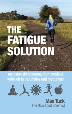The Fatigue Solution (eBook, ePUB) - Tuck, Max