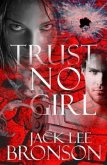 Trust No Girl (eBook, ePUB)