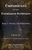 Chronicles of the Forbidden Scripture (Book I - Origins, The Primordial) (eBook, ePUB)