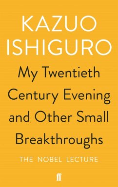 My Twentieth Century Evening and Other Small Breakthroughs (eBook, ePUB) - Ishiguro, Kazuo