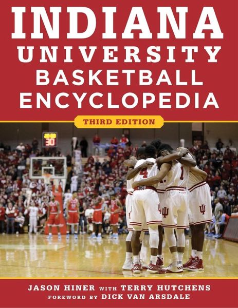 Indiana University Basketball Encyclopedia (eBook, ePUB) Indiana University Basketball Encyclopedia (eBook, ePUB)