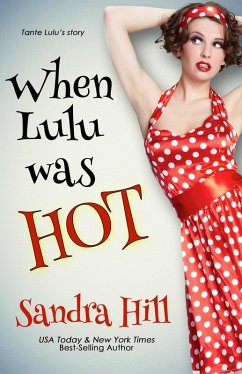 When Lulu was Hot (Cajun Series, #0) (eBook, ePUB) - Hill, Sandra