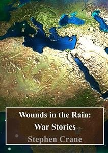 Wounds in the Rain: War Stories (eBook, PDF) - Crane, Stephen