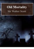 Old Mortality (eBook, PDF)