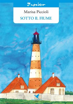 Sotto il fiume (eBook, ePUB) - Piccioli, Marisa