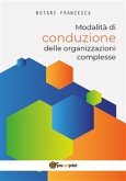 Modalità di conduzione delle organizzazioni complesse (eBook, PDF)