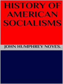 History of american socialism (eBook, ePUB) - HUMPHREY NOYES., JOHN