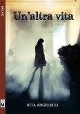 Un'altra vita (eBook, ePUB)