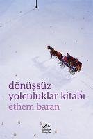 Dönüssüz Yolculuklar Kitabi - Baran, Ethem