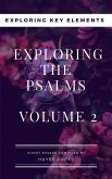 Exploring The Psalms: Volume 2 - Exploring Key Elements (eBook, ePUB)