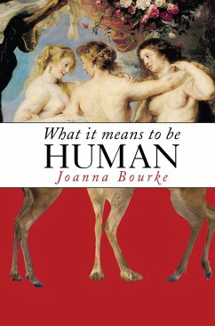 What It Means to Be Human (eBook, ePUB) - Bourke, Joanna