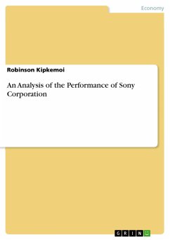 An Analysis of the Performance of Sony Corporation - Kipkemoi, Robinson