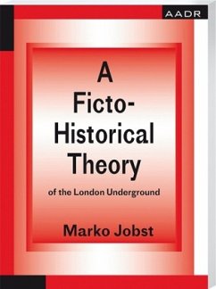 Cover A Ficto-Historical Theory of the London Underground