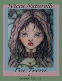 Wicca Naturally for Teens (eBook, ePUB)