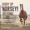Giddy Up Horsey! Yeehaw!   Horses Book... - Bild 1
