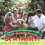 Could Any Group of People Be a Family? - Family Books for Kids   Children's Family Life Books (eBook, ePUB)