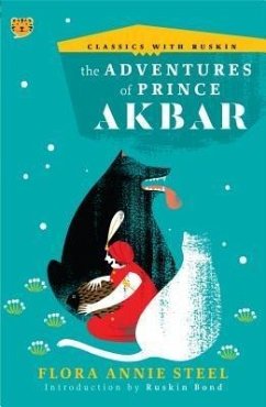 The Adventures of Prince Akbar (eBook, ePUB) - Steel, Flora Annie