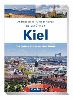 Reiseführer Kiel - Heinze, Ottmar;Srenk, Andreas