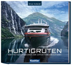 125 Jahre Hurtigruten - Schmidt, Oliver