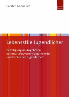 Lebensstile Jugendlicher - Gennerich, Carsten