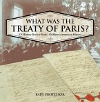 What was the Treaty of Paris? US History Review Book   Children's American History (eBook, ePUB)