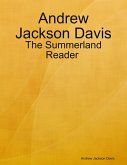 Andrew Jackson Davis : The Summerland Reader (eBook, ePUB)