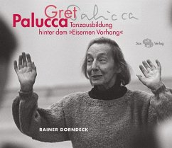 Gret Palucca - Richter-Dorndeck, Cornelia;Bernewitz, Kristina