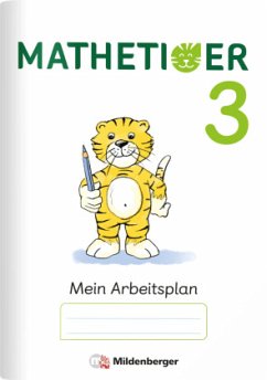 Mathetiger - Neubearbeitung 3. Schuljahr, Arbeitsplan zur Buchausgabe / Mathetiger, Neubearbeitung 2016 .3 - Laubis, Thomas;Schnitzer, Eva