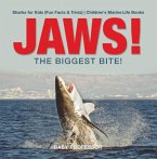 JAWS! - The Biggest Bite!   Sharks for Kids (Fun Facts & Trivia)   Children's Marine Life Books (eBook, ePUB)