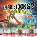 What are Stocks? Understanding the Stock Market - Finance Book for Kids   Children's Money & Saving Reference (eBook, ePUB)