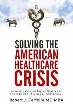 Solving the American Healthcare Crisis (eBook, ePUB) - Cerfolio, Robert
